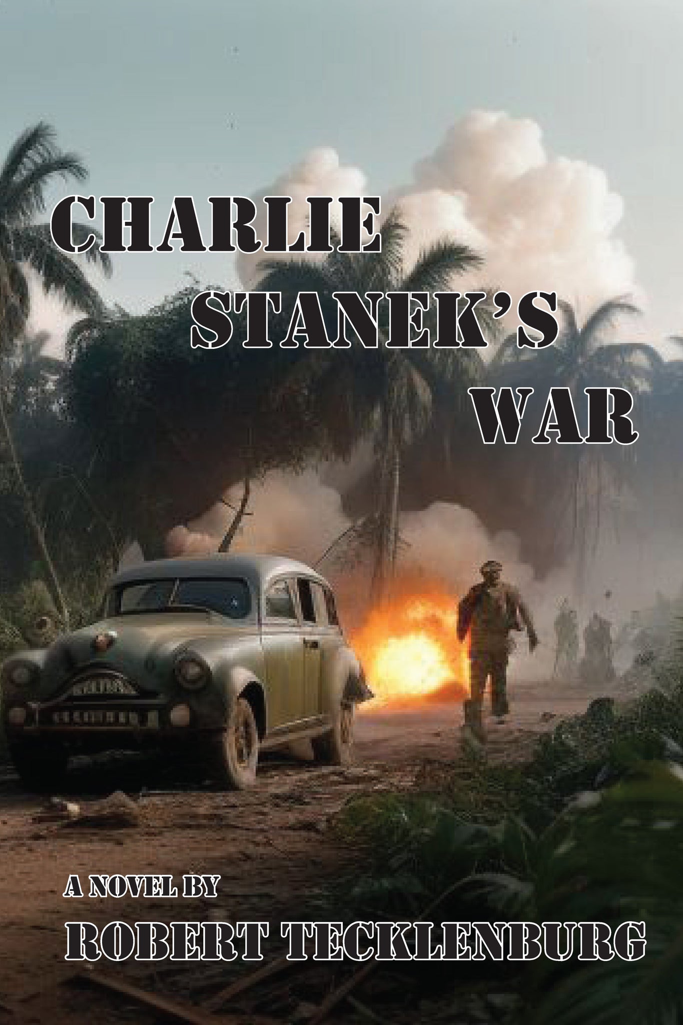 Charlie Stanek’s War