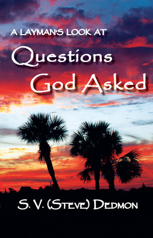 A Layman's Look at Questions God Asked