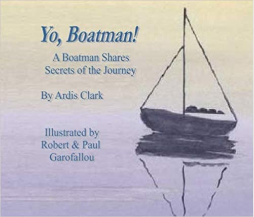 Yo, Boatman! by Ardis Clark